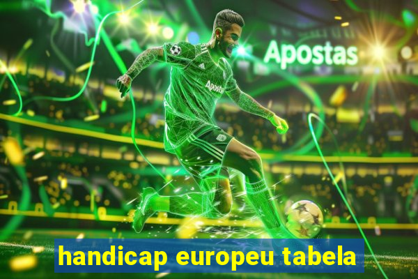 handicap europeu tabela